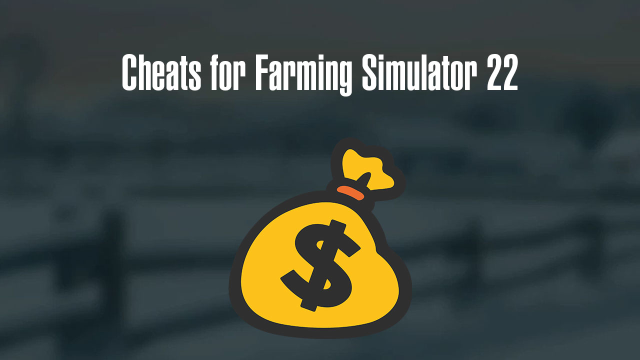 Cheats Farming Simulator | FS22 Money Mods