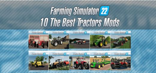 10 The Best Tractors Mods For Farming Simulator 22 520x245 