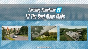 10 The Best Maps Mods for Farming Simulator 22 (All Free) - FS22mods