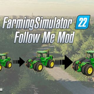 FS22 Follow Me | Farming Simulator 22 Follow Me mod