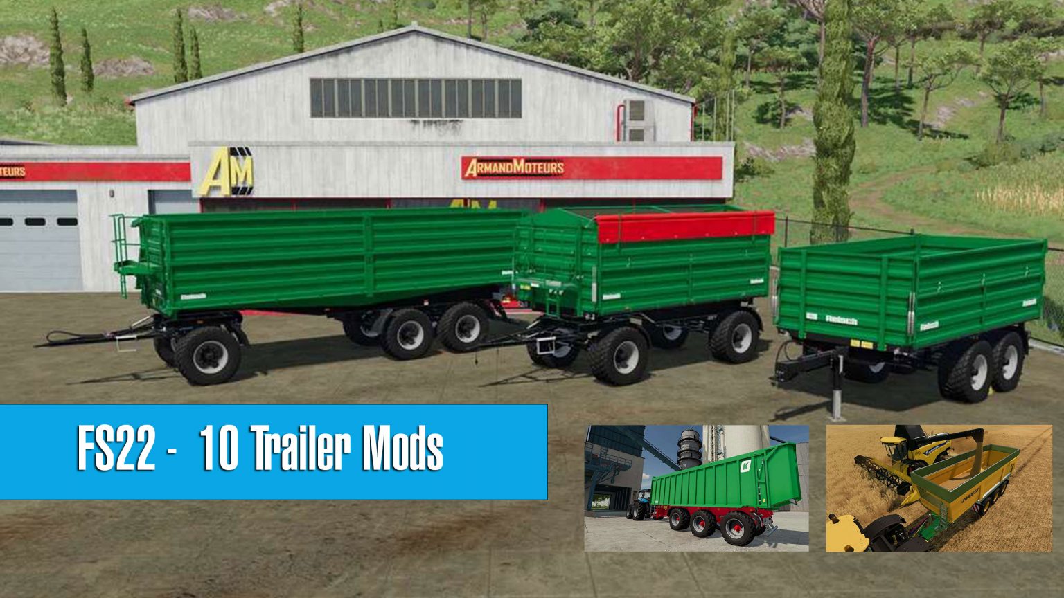 Top 10 Trailer Mods for Farming Simulator 22