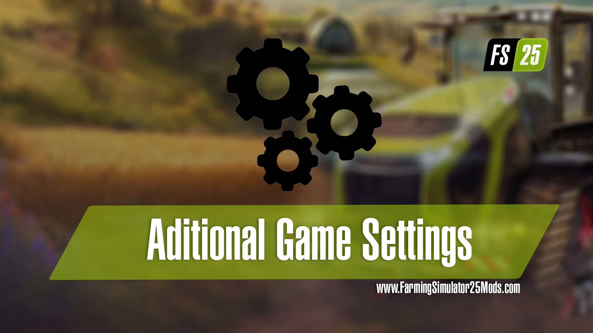 Aditional Game Settings v1.0.0.1 FS25 Mod | Farming Simulator 22 Mod